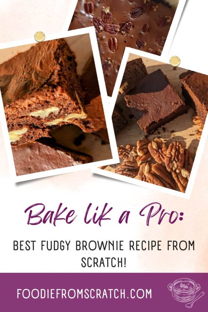 Pinterest pin for the blogpost about a recipe for fudgy brownies from scratch